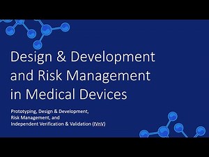 Design & Development and Risk Management in Medical Devices