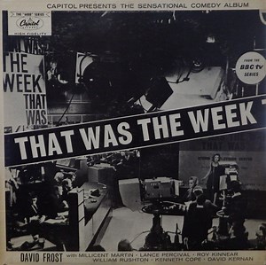David Frost With Millicent Martin, Lance Percival, Roy Kinnear, William Rushton, Kenneth Cope & David Kernan - That Was The Week That Was