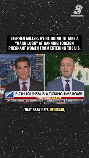 Miller: We're going to take a "hard look" at banning foreign pregnant women from entering the U.S.