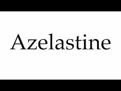 How to Pronounce Azelastine