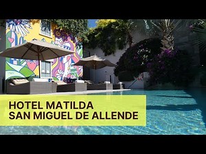 Hotel Matilda in San Miguel de Allende