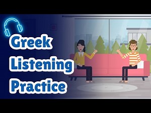 Learn Greek Through Conversations - Greek Listening Practice for A1-A2 Greek Language Learners