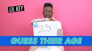 Lil Key: Guess Their Age