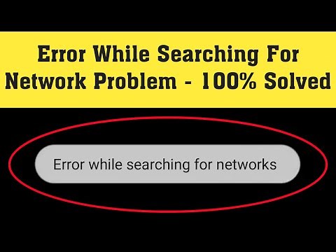 How to fix Error while searching for networks on Android & Tablet