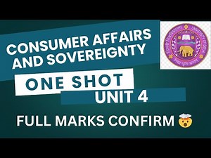 CONSUMER AFFAIRS AND SOVEREIGNTY | UNIT 4 | ONE SHOT | DU/SOL/REGULAR/NCWEB