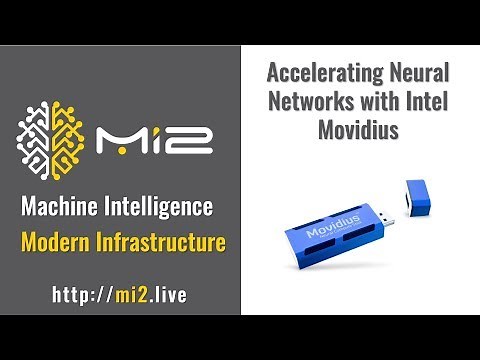 Accelerate Performance of Neural Networks with Intel Movidius
