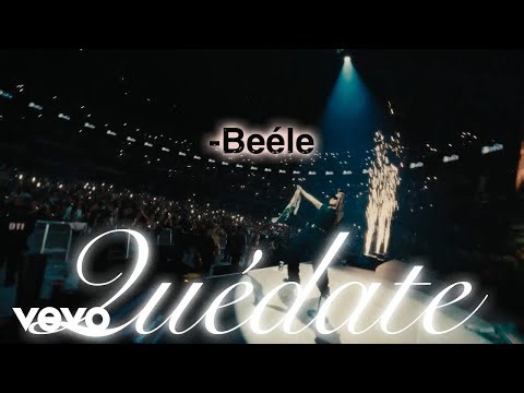 Beéle - quédate (En Vivo Desde Bogotá)