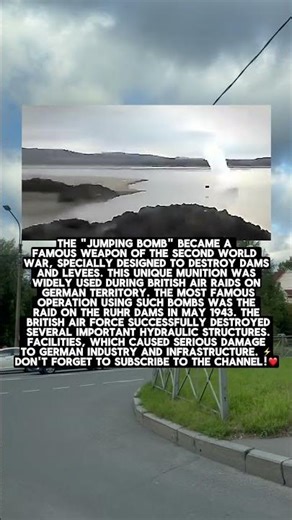 The "Bouncing Bomb" Became A Famous Weapon Of The Second World War