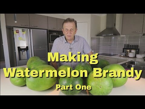 How I Make Watermelon Brandy - Part 1, The Wash