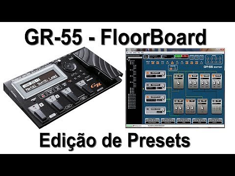 GR-55-FloorBoard - Edição Presets - Video 02