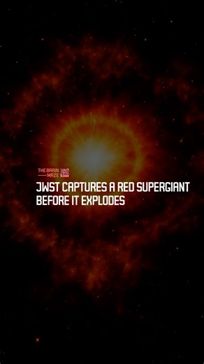 41K views · 672 reactions | JWST Captures a Red Supergiant Before It Explodes - A red supergiant star has finally been caught in its final moments — just before exploding into a supernova. But what made this one so different? And why had it remained invisible until now? According to The Astrophysical Journal Letters, new JWST data may have just solved one of astronomy’s oldest mysteries. Watch how the universe revealed what was once hidden behind the dust. | The Brain Maze | Facebook