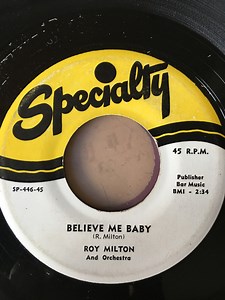 Roy Milton And Orchestra - Believe Me Baby