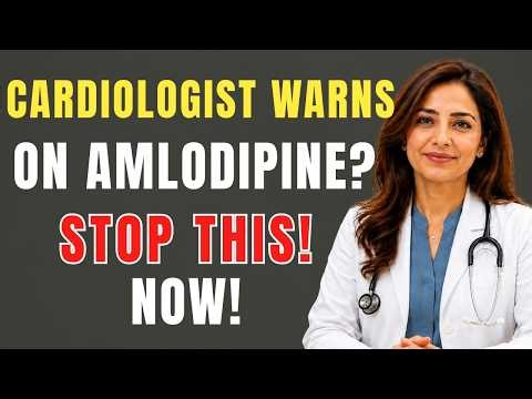 Taking Amlodipine? Avoid These 10 Mistakes Immediately (Cardiologist Explains)