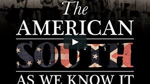 The American South as We Know It