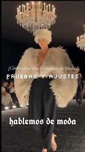 ¿Cómo crear una Colección de Modas? PRUEBAS Y AJUSTES #fashion