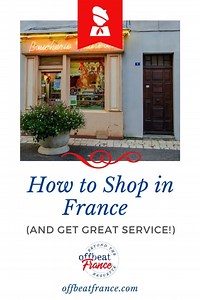 The Art Of Shopping In France Like An Artiste