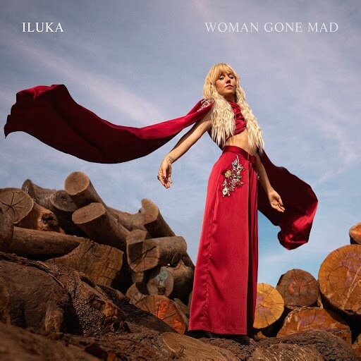 ILUKA - Woman Gone Mad Lyrics