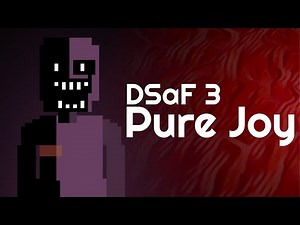 Dayshift at Freddy's 3 - Pure Joy Extended