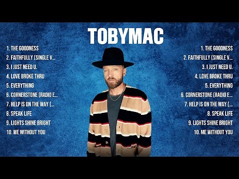 TobyMac The Best Music Of All Time ▶️ Full Album ▶️ Top 10 Hits Collection