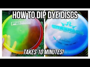 How to DIP DYE discs! (Takes only 10 Minutes!)