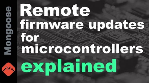 Remote firmware updates for microcontrollers explained | Sergey Lyubka