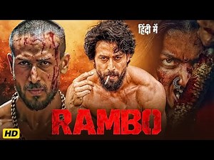 Tiger Shroff & Rashmika Mandanna Full Action Movie | RAMBO | Latest Released Bollywood Movie 2025