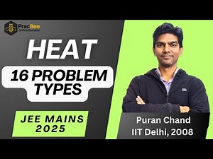 16 Problem Types in HEAT | Calorimetry | Thermal Expansion | Heat Transfer | Puran Chand - IIT Delhi