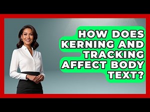 How Does Kerning And Tracking Affect Body Text? - Graphic Design Nerd
