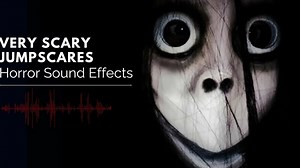 Jumpscare Sound Effects that will make you Scream!