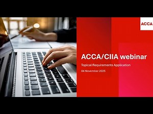 CIIA Webinar for ACCA - Topical Requirements Application