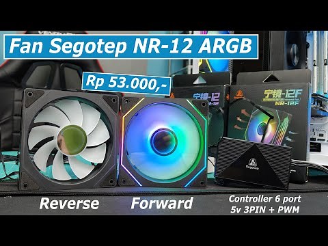 Segotep NR 12 Fan ARGB Review Most Affordable Forward + Reverse & Segotep Controller