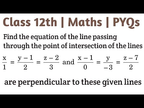 Find the equation of the line passing through the point of intersection of the lines x/1=(y-1)/2=(z-