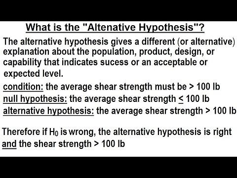 Statistics: Ch 9 Hypothesis Testing (4 of 35) What is the "Alternative Hypothesis"?