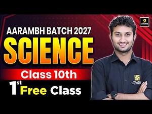 Aarambh Batch 2027: Science Class 10th | 1st FREE Class 🔥 | Sandeep Sir