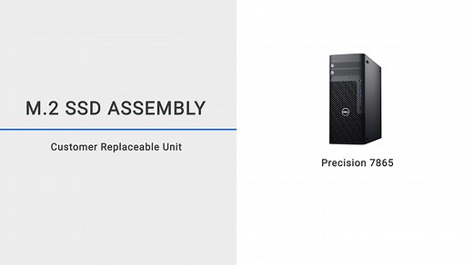 How to install and remove M.2 solid-state drive assembly on Precision 5860 Tower/Precision 7865 Tower/Precision 7875 Tower