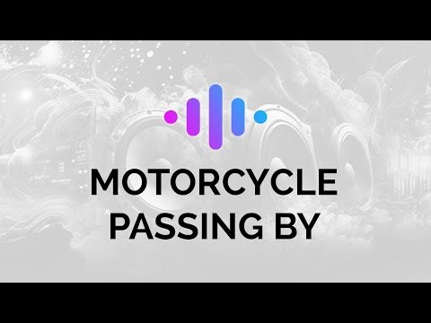 Motorcycle Passing by Sound Effect | Royalty free | Video/Audio editing resources
