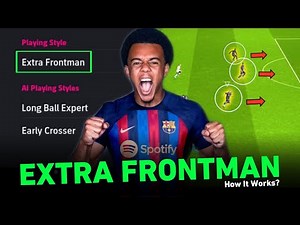 What's Extra Frontman? How This eFootball Playing Style Works