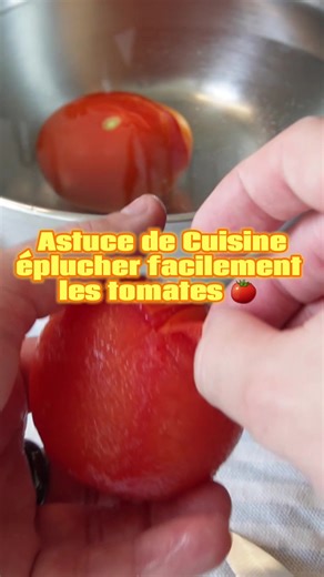 Éplucher facilement les tomates 🍅 Astuce Cuisine #tomato #tomate #Cuisine #Astuce #Trick #Cook