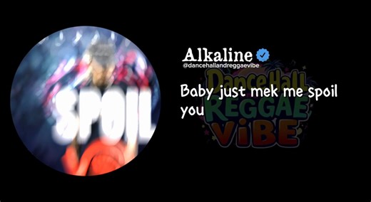 Spoil You - Alkaline: A Reggae Dancehall Experience