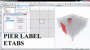 CSI ETABS - 03 - Pier Labels and Spandrel Labels (Part 1) | Part 10 - Civil MDC