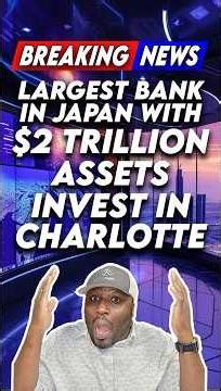 Breaking News: $2 Trillion Bank Chooses Charlotte (Huge Impact!)