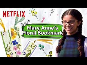 Mary Anne’s DIY Floral Bookmark 🌼 The Baby-Sitters Club | Netflix After School
