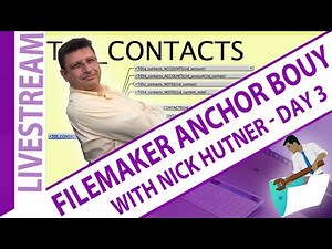 Claris FileMaker Anchor Buoy - For Beginner to intermediate users - With Nick Hunter - Day 3
