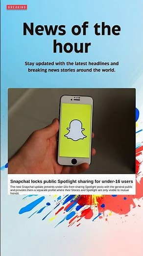 Breaking News: Snapchat locks public Spotlight sharing for under-16 users #snapchat