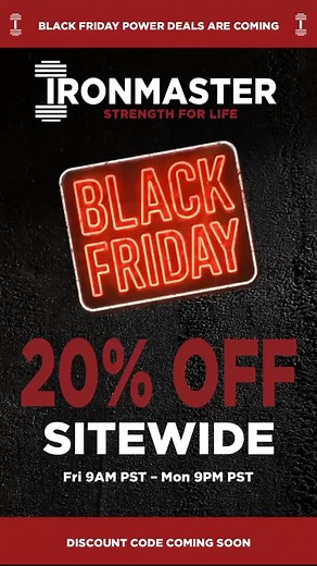 12 reactions · 8 comments | BLACK FRIDAY IS COMING! You asked…we listened. After tons of messages from customers who missed our Black November Sale, we”re running on more event —and it”s our biggest yet. 20% OFF SITEWIDE Fri 9AM —> Mon 9PM PST Sale code drops on Black Friday | Ironmaster | Facebook