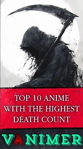 Top 10 Anime With The MOST Deaths 💀 | Highest Anime Death Counts #anime#VANIMER#youtubeshorts#sub