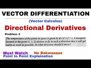4. Directional Derivatives | Concept & Problem 3 | Vector Calculus | Most Important Problem