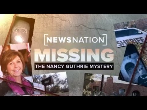 Nancy Guthrie: Your questions about the case answered | The Nancy Guthrie Mystery