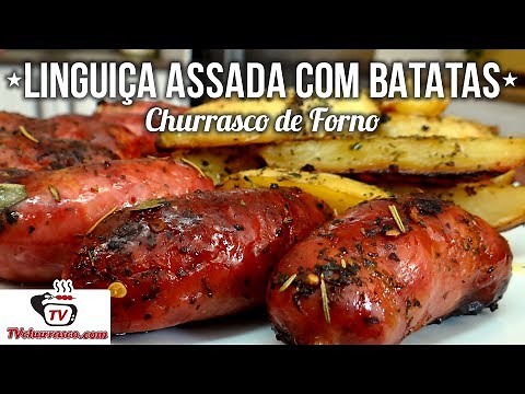 How to Make Oven Barbecue - Roasted Sausage with Potatoes - Tv Churrasco