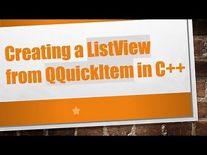 Creating a ListView from QQuickItem in C+ +